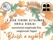 Szeretettel várunk mindenkit a Deák Ferenc Általános Iskola diákjainak „Búcsú a …