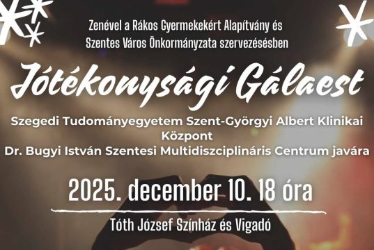 Jótékonysági Gálaest Szentesen: Támogassa a helyi kórházat egy felejthetetlen es…
