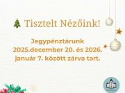 A Tóth József Színház és Vigadó az alábbi ünnepi nyitvatartásról tájékoztatja a …