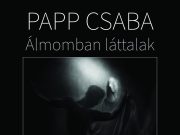 Mindenkit szeretettel várunk Papp Csaba „Álmomban láttalak” című fotókiállításán…