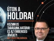 Úton a Holdra – Dr. Kiss László előadása Szentesen!…