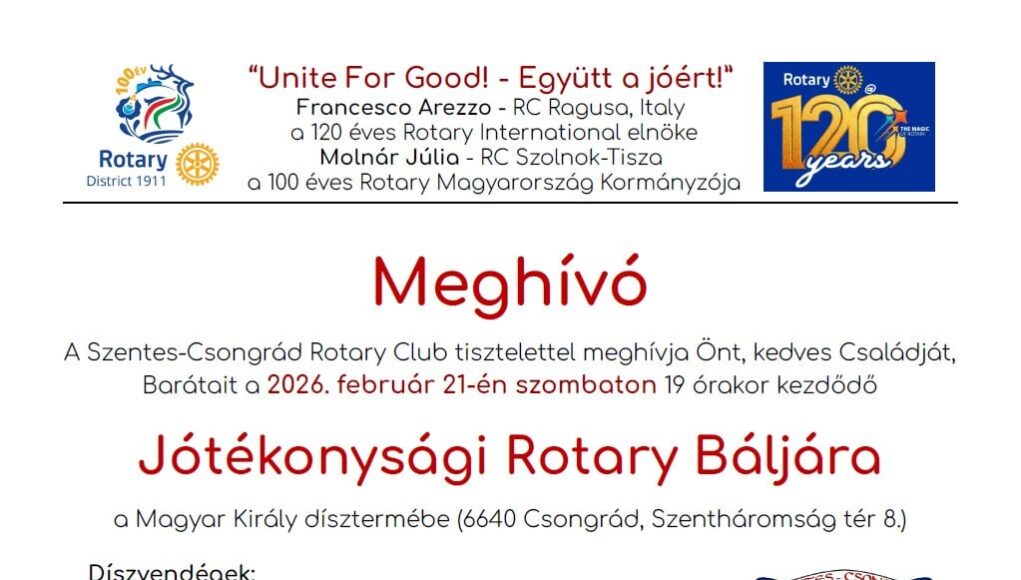 A Szentes-Csongrád Rotary Club tisztelettel meghívja Önt, kedves Családját, Bará…