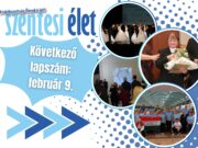 A Szentesi Élet következő száma jövő hét hétfőtől már a postaládákban!…