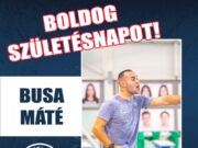 Boldog Születésnapot kívánunk serdülő fiú csapatunk vezetőedzőjének, Busa Máténa…