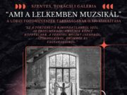 Szeretettel várunk mindenkit a Lódzi Fotóművészek Társaságának -„Ami a lelkemben…