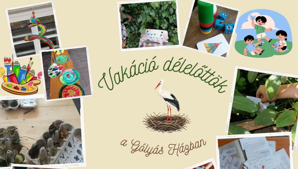 Vakáció délelőttök a Gólyás Házban!…