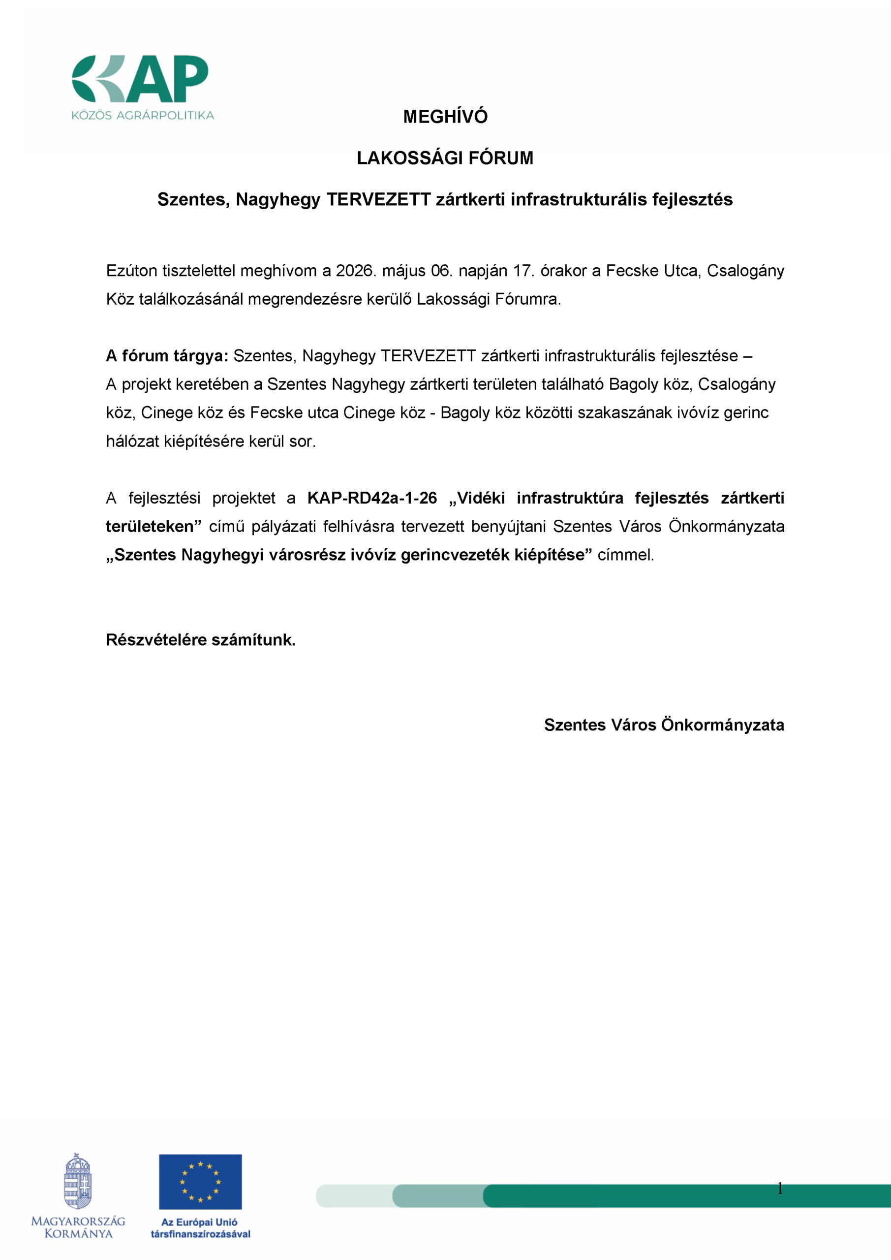 MEGHÍVÓ LAKOSSÁGI FÓRUMRA - Nagyhegy TERVEZETT zártkerti infrastrukturális fejlesztés MEGHÍVÓ LAKOSSÁGI FÓRUMRA - Nagyhegy TERVEZETT zártkerti infrastrukturális fejlesztés