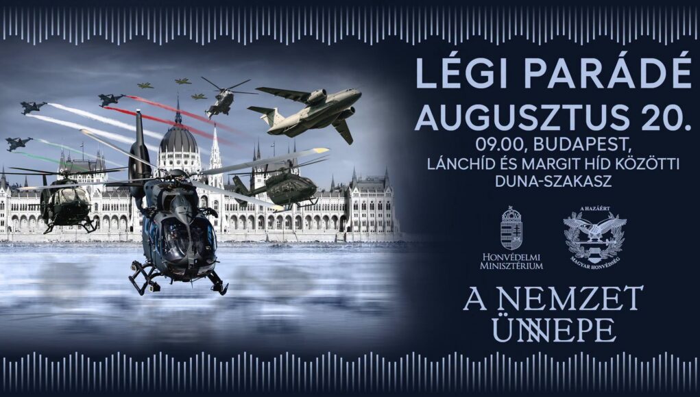 Augusztus 20-án ismét megtelik a Duna feletti égbolt a Magyar Honvédség légijárm…