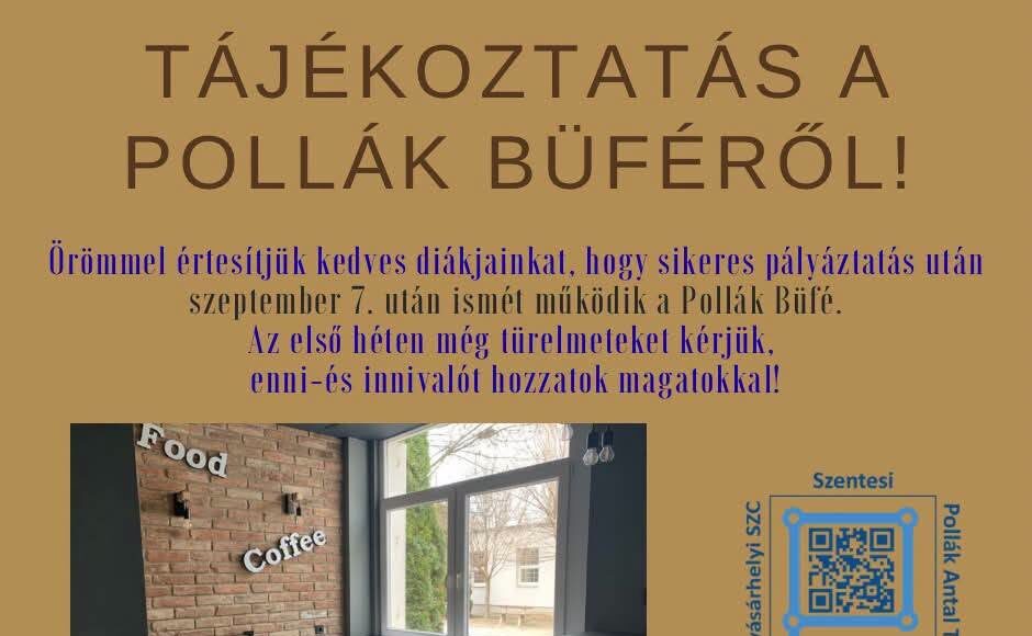 Kedves Diákok, kedves Szülők! A Pollák Büfé a második tanítási héttől újra várja…
