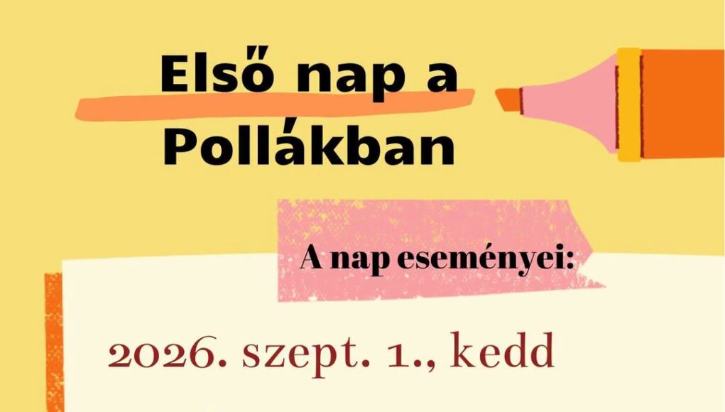 Részletek a 2026/2027-es tanév jövő keddi indításáról a Pollákban!…