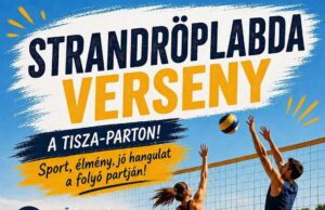 Strandröplabda-versenyre várják a csapatokat a Szentesi Tisza-parton…