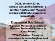 A Koszta József Múzeum október 23-án, pénteken délelőtt 11 órától a nemzeti ünne…