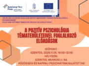 A pozitív pszichológia tématerületeivel foglalkozó előadások…