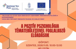 A pozitív pszichológia tématerületeivel foglalkozó előadások…