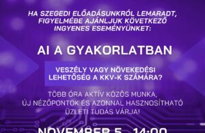 AI A GYAKORLATBAN – Veszély vagy növekedési lehetőség a KKV-k számára?…