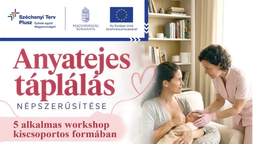 Anyatejes táplálás népszerűsítése – 5 alkalmas kiscsoportos workshop Szentesen!…