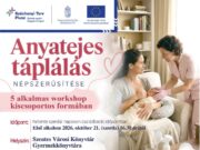 Anyatejes táplálás népszerűsítése – 5 alkalmas kiscsoportos workshop Szentesen!…