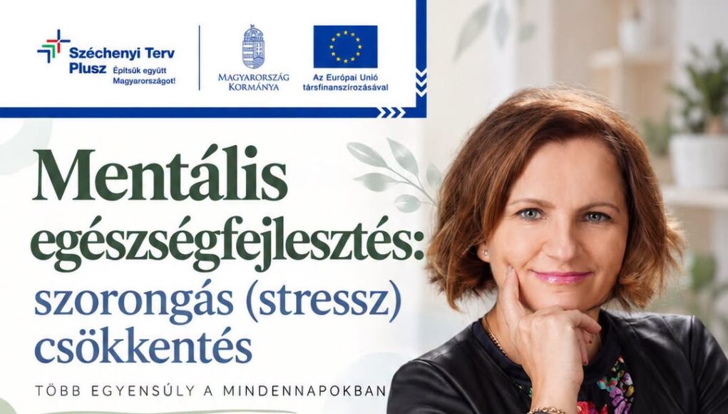 Mentális egészségfejlesztés: szorongás és stressz csökkentése Szentesen!…