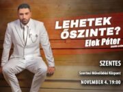 November 4-én 19 órakor Elek Péter önálló estje „Lehetek őszinte?” címmel, a Műv…