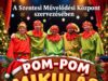 Pom-Pom Mikulás Szentesen!…